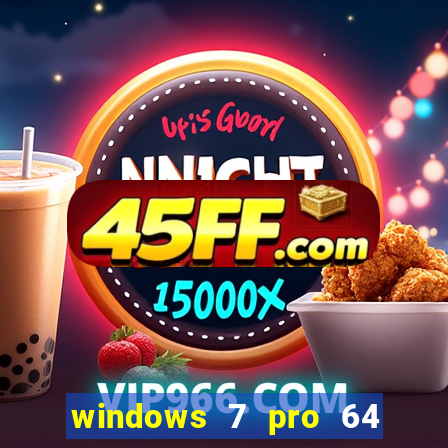 windows 7 pro 64 bits iso